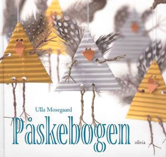Ulla Mosegaard: Påskebogen