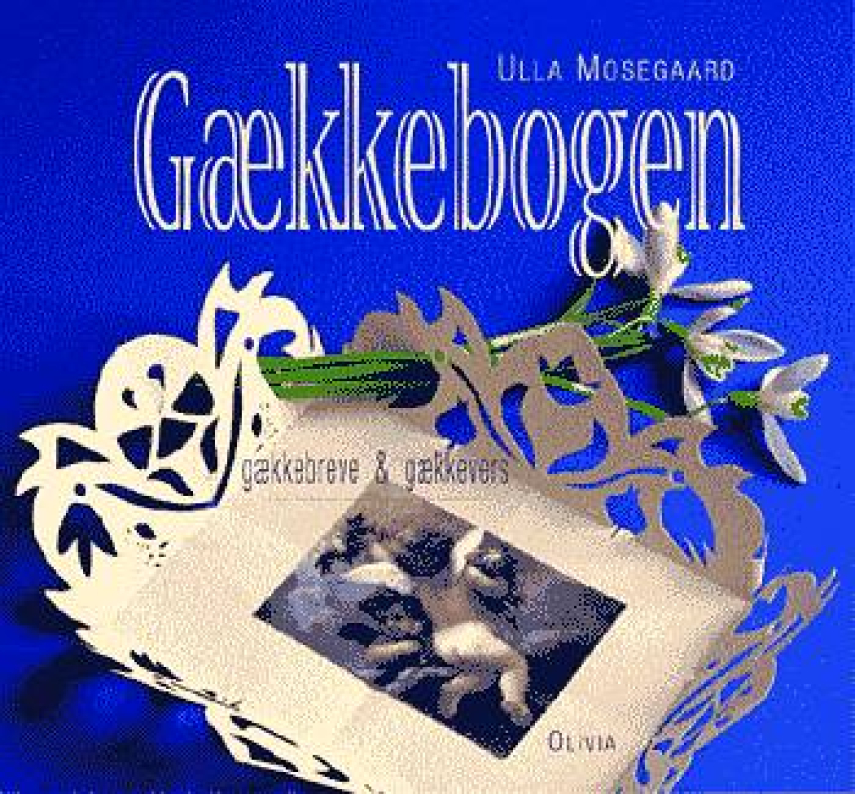 Ulla Mosegaard: Gækkebogen : gækkebreve & gækkevers